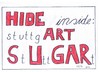 Cartoon: HIDE INSIDE (small) by skätch-up tagged word,in,hide,and,seek,sugar,art,stuttgart,zaruba