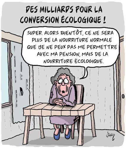 Cartoon: Conversion Ecologique (medium) by Karsten Schley tagged ecologie,pauvrete,retraites,politique,nourriture,argent,impots,societe,ecologie,pauvrete,retraites,politique,nourriture,argent,impots,societe