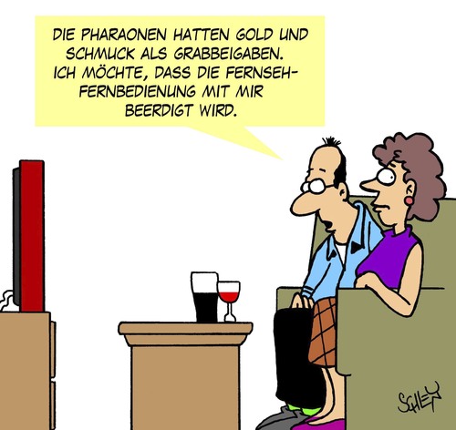 Cartoon: Pharaonen (medium) by Karsten Schley tagged geschichte,männer,frauen,technik,tv,fernsehen,gesellschaft,tod,ehe,beziehungen,geschichte,männer,frauen,technik,tv,fernsehen,gesellschaft,tod,ehe,beziehungen