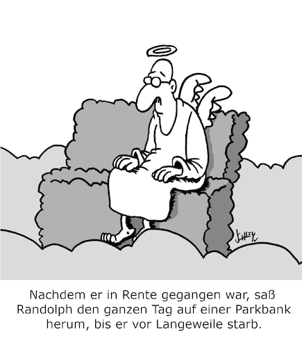 Cartoon: Rentner (medium) by Karsten Schley tagged rente,rentner,langeweile,arbeit,motivation,leben,tod,gesellschaft,rente,rentner,langeweile,arbeit,motivation,leben,tod,gesellschaft