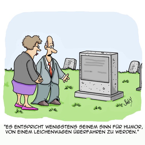 Cartoon: Sinn für Humor (medium) by Karsten Schley tagged leben,tod,humor,lachen,mentalität,gesellschaft,deutschland,männer,frauen,leben,tod,humor,lachen,mentalität,gesellschaft,deutschland,männer,frauen