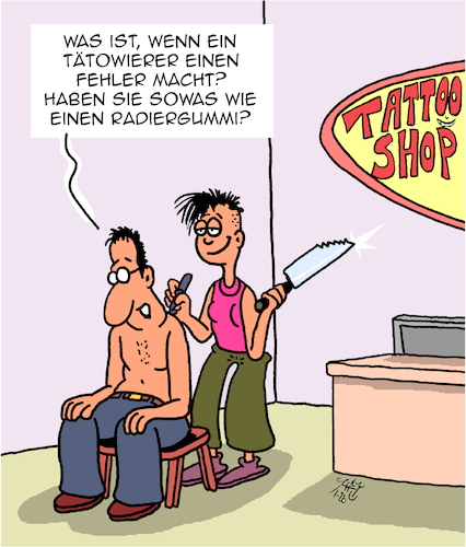Cartoon: Was ist wenn... (medium) by Karsten Schley tagged tattoos,tätowierer,kultur,körperkunst,handwerk,fehler,tattoos,tätowierer,kultur,körperkunst,handwerk,fehler