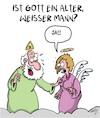 Cartoon: Alter weißer Mann (small) by Karsten Schley tagged gott,männer,alter,rassismus,politik,jugend,modetrends,gesellschaft,medien