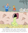 Cartoon: Nachhaltigkeit (small) by Karsten Schley tagged natur,umwelt,umweltzerstörung,nachhaltigkeit,flüsse,klima,tiere,jugend,wirtschaft,gesellschaft,politik