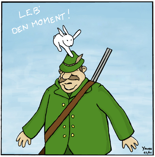 Leb den Moment! Leb den Moment!