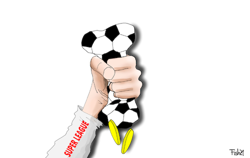 Cartoon: Super League (medium) by Fish tagged fussball,superleague,bundesliga,championsleague,uefa,fifa,geld,macht,profit