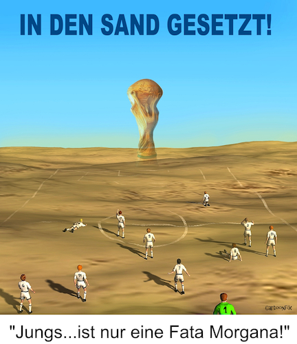 Cartoon: In den Sand gesetzt... (medium) by Cartoonfix tagged fußball,wm,2022,katar,deutschland,vorrunde,verloren