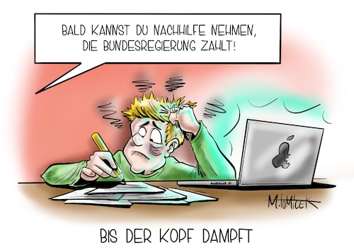 Cartoon: Bis der Kopf dampft (medium) by Mirco Tomicek tagged kabinett,bundesregierung,regierung,bund,freizeitbonus,nachhilfe,milliarde,bonus,freizeit,nachhilfebonus,schule,schüler,schulen,lehrer,lehramt,schulungen,homeschooling,corona,hilfe,coronahilfe,paket,aufholprogramm,bildungspolitik,kinder,jugendliche,familie,ganztagsbetreuung,grundschüler,förderprogramm,förderung,cartoon,karikatur,pressekarikatur,mirco,tomicek,kabinett,bundesregierung,regierung,bund,freizeitbonus,nachhilfe,milliarde,bonus,freizeit,nachhilfebonus,schule,schüler,schulen,lehrer,lehramt,schulungen,homeschooling,corona,hilfe,coronahilfe,paket,aufholprogramm,bildungspolitik,kinder,jugendliche,familie,ganztagsbetreuung,grundschüler,förderprogramm,förderung,cartoon,karikatur,pressekarikatur,mirco,tomicek