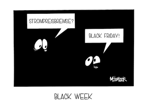 Cartoon: Black Week (medium) by Mirco Tomicek tagged strompreise,strompreisbremse,bremse,finanzierung,klage,karlsruhe,bundesverfassungsgericht,bverfg,gericht,öko,ökostrom,preisbremse,black,friday,week,karikatur,pressekarikatur,cartoon,mirco,tomicek,strompreise,strompreisbremse,bremse,finanzierung,klage,karlsruhe,bundesverfassungsgericht,bverfg,gericht,öko,ökostrom,preisbremse,black,friday,week,karikatur,pressekarikatur,cartoon,mirco,tomicek