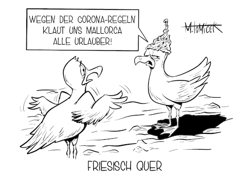 Cartoon: Friesisch Quer (medium) by Mirco Tomicek tagged urlaub,reisen,einreise,kurzurlaub,test,schnelltests,tests,selbsttest,urlauber,flugzeug,flieger,mallorca,spanien,ostfriesland,friesisch,friesland,querdenker,demos,quer,demonstrationen,möwe,möwen,tiere,corona,covid19,lockdown,shutdown,coronaregeln,regeln,maßanhemen,pandemie,cartoon,karikatur,pressekarikatur,mirco,tomicek,urlaub,reisen,einreise,kurzurlaub,test,schnelltests,tests,selbsttest,urlauber,flugzeug,flieger,mallorca,spanien,ostfriesland,friesisch,friesland,querdenker,demos,quer,demonstrationen,möwe,möwen,tiere,corona,covid19,lockdown,shutdown,coronaregeln,regeln,maßanhemen,pandemie,cartoon,karikatur,pressekarikatur,mirco,tomicek