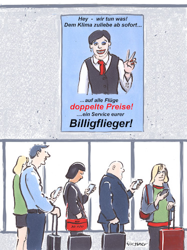 Cartoon: Billigflieger (medium) by woessner tagged woessner,karikaturen,cartoons,reisen,touris,touristik,flugreisen,pauschalurlaub,urlaub,urlaubsflug,luftverschmutzung,klimaerwärmung,verzicht,enthaltsamkeit,preispolitik,flughafenwerbung,airport,billigflieger,umweltschutz,klimaschutz,preiserhöhung,werbung,heuchelei,easyjet,ryanair,billig,preiskampf,dumping,fluggesellschaft,flughafen,vielflieger,reisende,touristen,backpacker,woessner,karikaturen,cartoons,reisen,touris,touristik,flugreisen,pauschalurlaub,urlaub,urlaubsflug,luftverschmutzung,klimaerwärmung,verzicht,enthaltsamkeit,preispolitik,flughafenwerbung,airport,billigflieger,umweltschutz,klimaschutz,preiserhöhung,werbung,heuchelei,easyjet,ryanair,billig,preiskampf,dumping,fluggesellschaft,flughafen,vielflieger,reisende,touristen,backpacker