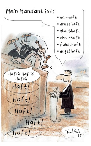 Cartoon: Lachhaft (medium) by TomPauLeser tagged haft,verhaften,namhaft,ernsthaft,glaubhaft,ehrenhaft,fabelhaft,engelhaft,mandant,anwalt,richter,gericht,haftbefehl