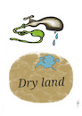 Cartoon: Dry Land (small) by sally cartoonist tagged drought,water,land,plants,environment,magazines,newspapers,cartoons,caricature