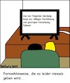 Cartoon: Fernsehhinweis... (small) by Sven1978 tagged fernsehhinweis,tv,verfall,sittenverfall,verblödung,gesellschaft,mann,frau,ehe,hinweis,warnung