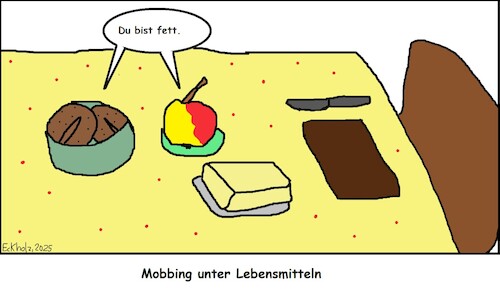 Cartoon: Mobbing unter Lebensmitteln... (medium) by Hoschie tagged apfel,butter,brötchen,frühstück,lebensmittel,mobbing,gesellschaft,spott,bosheit,nahrungsmittel,fett,fettig