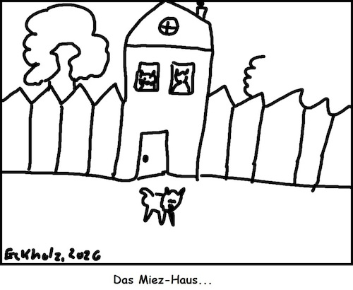 Cartoon: Das Miez-Haus... (medium) by Klops tagged katzenhaus,miezhaus,katzen,miezen,sprache,haus,samuil,marschak