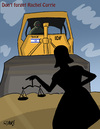 Cartoon: Rachel Corrie Justice will prev (small) by islamashour tagged justice,peace,cold,blood,israeli,military,bulldozers,palestinian,gaza,strip,american,rachel,corrie