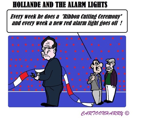 Cartoon: Alarm and Hollande (medium) by cartoonharry tagged france,ribboncutting,hollande,alarm,redlights