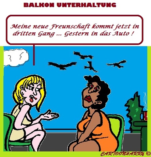Cartoon: Balkon Gespräch (medium) by cartoonharry tagged balkon,gespräch,freundin,auto,gang