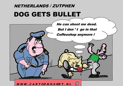 Cartoon: Dog Gets Bullet (medium) by cartoonharry tagged dog,bullet,joint,coffeeshop,police,cartoon,comic,comics,comix,artist,art,arts,drawing,toonpool,toonsup,facebook,hyves,linkedin,buurtlink,deviantart