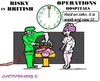 Cartoon: British Hospitals (small) by cartoonharry tagged uk,hospital,british,weekend,operations,risky,cartoons,cartoonists,cartoonharry,dutch,toonpool