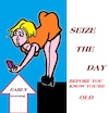 Cartoon: Seize (small) by cartoonharry tagged seize,day,cartoonharry