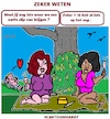 Cartoon: Zeker Weten (small) by cartoonharry tagged zeker,cartoonharry