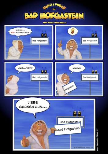 Cartoon: Willi Wellness in Bad Hofgastein (medium) by AlterEgon tagged wellness,bad,hofgastein,kur,kurort,gesundheit,willi,ortsschild,good,freax,cartoon,comic,knetcartoon
