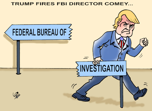 Cartoon: TRUMP FIRES FBI DIRECTOR... (medium) by Vejo tagged trump,usa,fbi,comwey,investigation,russia,fired,politics
