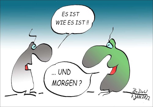 Cartoon: Nachgefragt !! (medium) by BoDoW tagged morgen,pessimismus,optimismus,es,ist,wie,fatalismus,frage,kommunikation