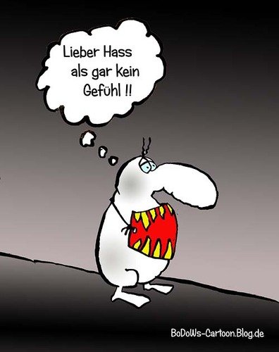 Cartoon: Hass  Liebe Gefühl (medium) by BoDoW tagged philosophie,gefühllosigkeit,gefühl,liebe,hass