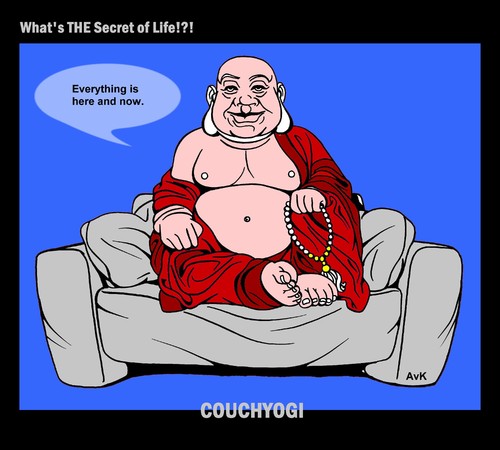 Cartoon: CouchYogi Secret of Life - new (medium) by MoArt Rotterdam tagged couchtalk,couch,philosophy,couchyogi,secret,thesecretoflife,life,hereandnow,spiritualadvice,spiritualsearch