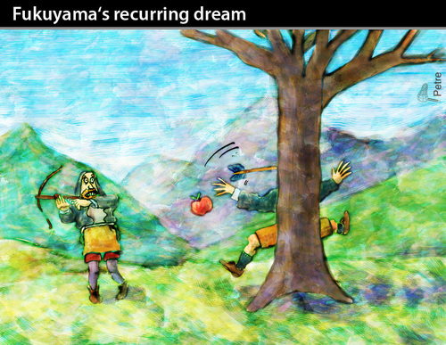 Cartoon: Fukuyama-s recurring dream (medium) by PETRE tagged sociology,history,william,tell