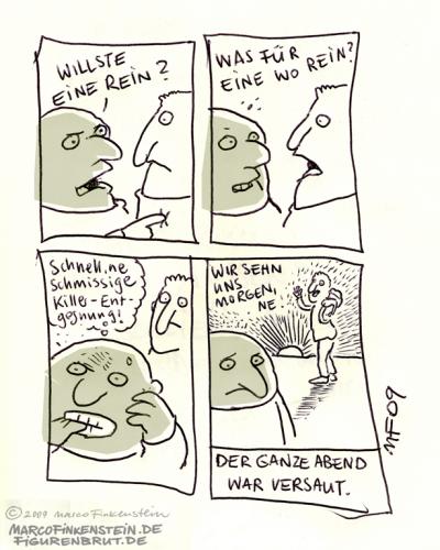 Cartoon: EineRein (medium) by MarcoFinkenstein tagged eine,rein,aufs,maul,nix,eingefallen,schläger,stutzt,abend,morgen,faust,brutal,fight
