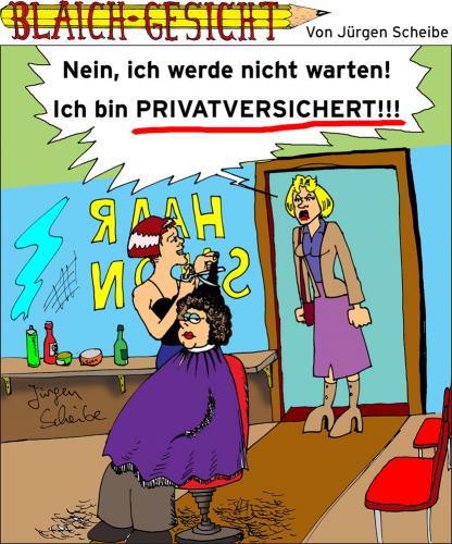 Cartoon: Blaich-Gesicht 18 (medium) by Scheibe tagged privatversichert,friseur,krankenkasse,gesundheitsreform