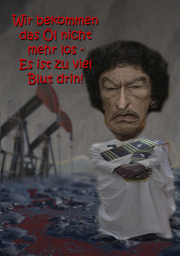 Cartoon: Gaddafi (medium) by philipolippi tagged blood,oil,gaddafi