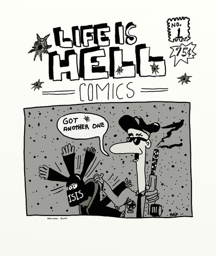 Cartoon: Life is hell (medium) by tonyp tagged arp,life,guard,isis,arptoons