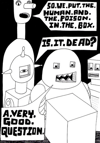 Cartoon: Logic problems (medium) by baggelboy tagged robots,box,schrodinger