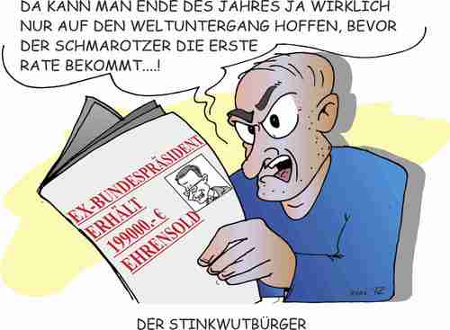 Cartoon: Stinkwutbürger (medium) by eisi tagged bundespräsident,ehrensold,schmarotzer