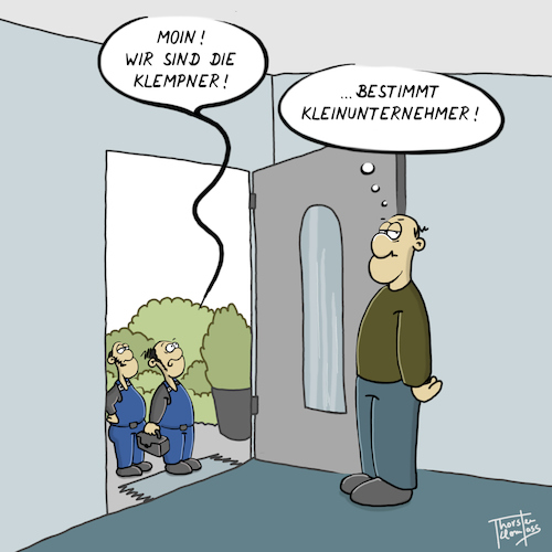 Cartoon: Kleinunternehmer (medium) by Thorsten Klomfass tagged klempner,handwerk,handwerker,keinunternehmer,klempner,handwerk,handwerker,keinunternehmer