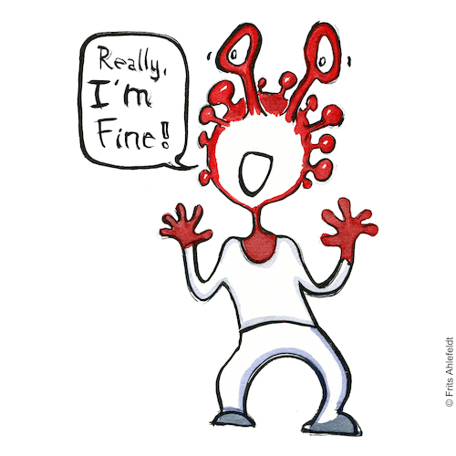 Cartoon: Really... Im fine! (medium) by Frits Ahlefeldt tagged covid19,corona,covid,pandemic,health,denial,testing,reality,knowledge,frits,ahlefeldt,fritsahlefeldt,drawnjournalism