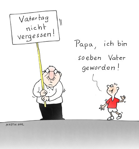 Cartoon: vatertag papa werden vater sein (medium) by martin guhl tagged vatertag,papa,werden,vater,sein,kind