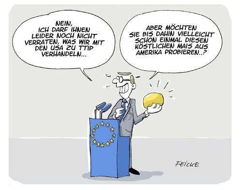 Cartoon: Mais aus den USA (medium) by FEICKE tagged handel,tip,usa,europa,abkommen,gen,mais,handel,tip,usa,europa,abkommen,gen,mais