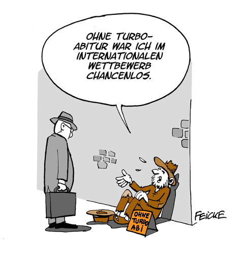 Cartoon: Ohne Turbo-Abi (medium) by FEICKE tagged bildunggymnasium,schule,abitur,turboabitur,jahre,g8,g9,stadteilschule,gesamtschule,regionalschule,lyzeum,hochschulreife,fachhochschulreife,eltern,schüler,protest,bildunggymnasium,schule,abitur,turboabitur,jahre,g8,g9,stadteilschule,gesamtschule,regionalschule,lyzeum,hochschulreife,fachhochschulreife,eltern,schüler,protest