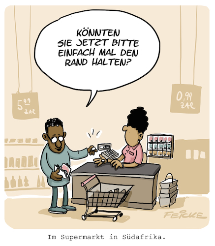 Cartoon: Rand halten (medium) by FEICKE tagged rand,halten,südafrika,währung,geld,supermarkt,wortspiel,rand,halten,südafrika,währung,geld,supermarkt,wortspiel