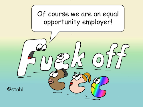 Cartoon: Equal opportunity employer (medium) by wista tagged equal,opportunity,employer,arbeitgeber,divers,einstellung,arbeit,job,gleichgestellt,gleichstellung,geschlecht,hautfarbe,lgpt,bewerbung,stellenanzeige,equal,opportunity,employer,arbeitgeber,divers,einstellung,arbeit,job,gleichgestellt,gleichstellung,geschlecht,hautfarbe,lgpt,bewerbung,stellenanzeige