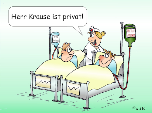 Cartoon: Privatpatienten (medium) by wista tagged versicherung,krankenkasse,privat,privatpatient,kassenpatient,zuzahlung,kosten,service,termin,termine,einzelzimmer,doppelzimmer,behandlung,arzt,ärzte,op,operation,untersuchung,warten,wartezeit,wein,infusion,kochsalz,rotwein,versicherung,krankenkasse,privat,privatpatient,kassenpatient,zuzahlung,kosten,service,termin,termine,einzelzimmer,doppelzimmer,behandlung,arzt,ärzte,op,operation,untersuchung,warten,wartezeit,wein,infusion,kochsalz,rotwein