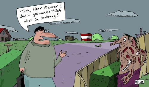 Cartoon: Herr Maurer (medium) by Leichnam tagged herr,maurer,leichnam,gesundheit,krankheit,höflichkeitsfrage