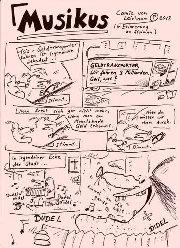 Cartoon: Musikus (medium) by Leichnam tagged musikus,zerrwanst,ziehharmonika,dudel,didel,einmal,um,die,ganze,welt,arm,reich,milliarden,geldtransport,schenkung,tot,erschrocken,herzanfall,hut