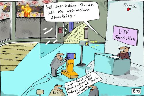 Cartoon: Nachrichten (medium) by Leichnam tagged weltkrieg,atomkrieg,studio,tv,speckschwarte,nase
